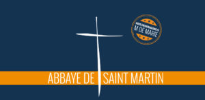 Soutien Abbaye Saint Martin